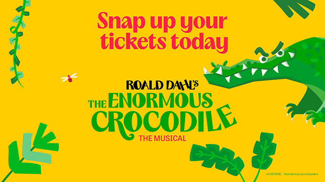 ROALD DAHL'S THE ENORMOUS CROCODILE